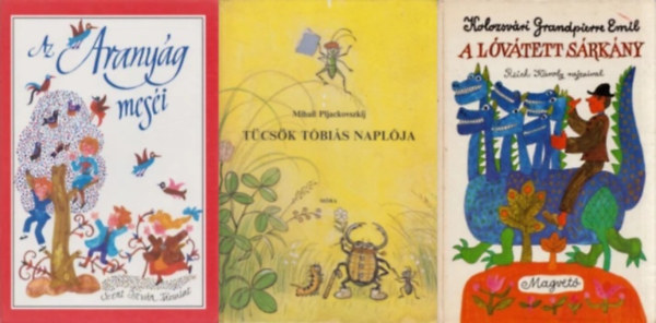 Mihail Pljackovszkij, Vlagyimir Szutyejev Kolozsvári Grandpierre Emil (illusztrátor), Farkas Olivér (szerk.) - 3 db retro mesekönyv: A lóvátett sárkány + Tücsök Tóbiás naplója + Az Aranyág meséi