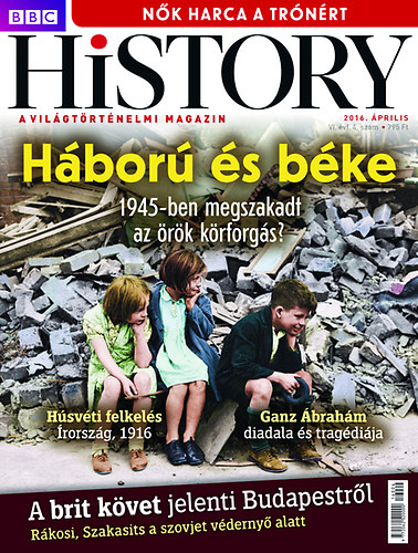 BBC History VI. vfolyam 4. szm - 2016. prilis