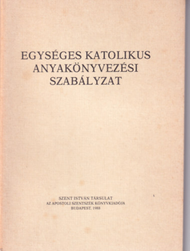 Egys�ges katolikus anyak�nyvez�si szab�lyzat