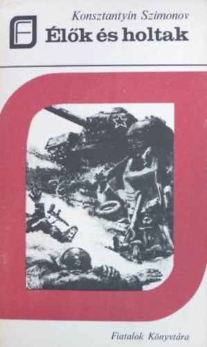 Szimonov - �l�k �s holtak (Szimonov)
