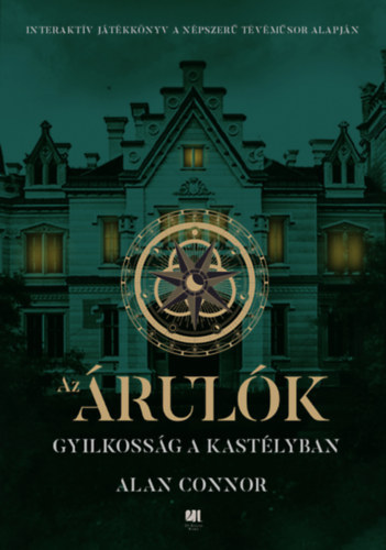 Alan, Alan Connor Connor - Az Árulók - Gyilkosság a kastélyban (Interaktív játékkönyv a népszerű tévéműsor alapján)