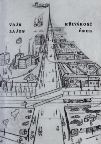 Vajk Lajos - Külvárosi ének
