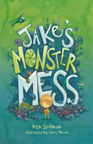 Ken Spillman - Jake's Monster Mess