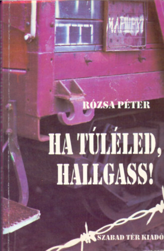 Rózsa Péter - Ha túléled, hallgass!