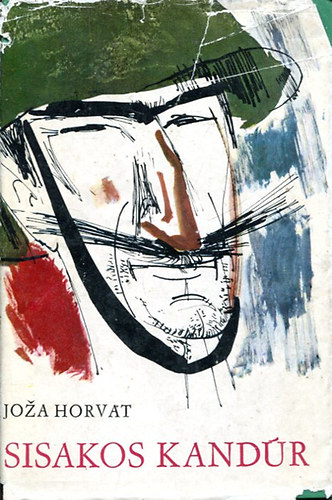 Jozah Horvat - Sisakos kand�r