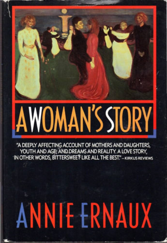 Annie Ernaux - A Woman's Story (Four Walls Eight Windows)