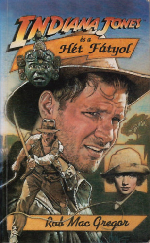 Rob MacGregor - Indiana Jones és a Hét Fátyol