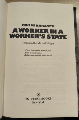 Haraszti Miklós - A worker in a worker's state: Piece-rates in Hungary