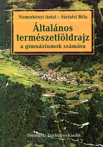 Dr. Nemerkényi Antal - Általános természetföldrajz (Nemerkényi)