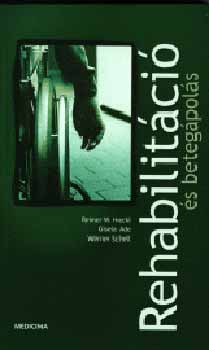 Heckl, Schell, Ade - Rehabilit�ci� �s beteg�pol�s