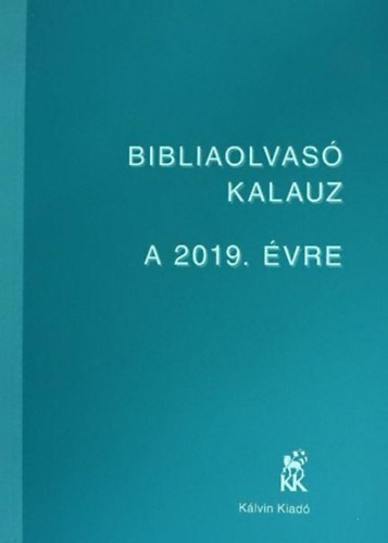 Bibliaolvas kalauz a 2019. vre