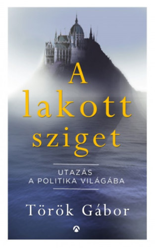 Török Gábor - A lakott sziget