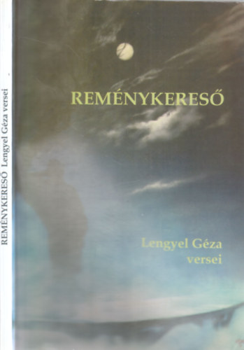 Lengyel Géza - Reménykereső (versek)