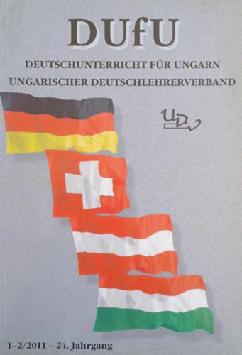DUFU: Deutschunterricht f�r Ungarn 1-2/2011 - 24. Jahrgang
