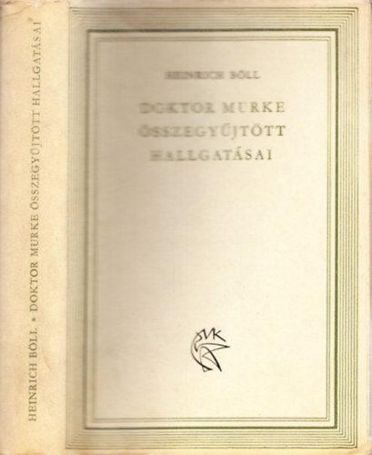 Heinrich Böll - Doktor Murke összegyűjtött hallgatásai