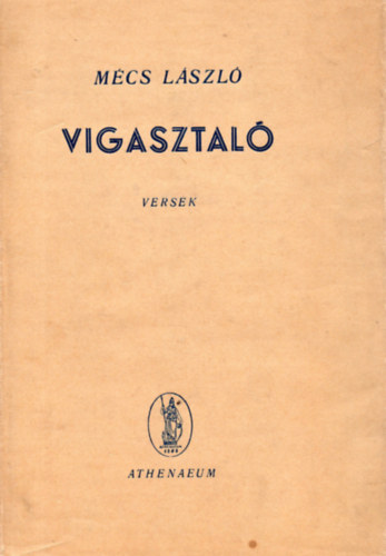 Mcs Lszl - Vigasztal (Versek)