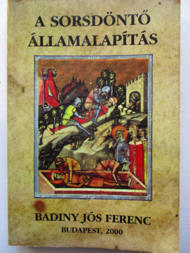 Badiny Js Ferenc - A sorsdnt llamalapts (Dediklt)