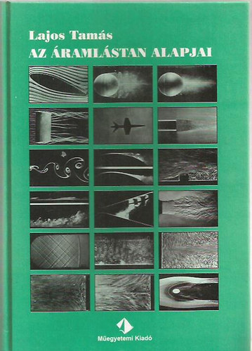 Lajos Tamás - Az áramlástan alapjai