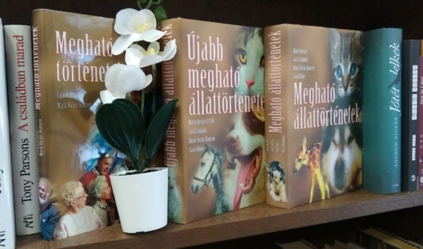 Carol Kline , Jack Canfield , Marc Victor Hansen , Marty Becker Jack Canfield and Mark Victor Hansen - 3 db "Meghat�"-t�rt�net: Meghat� t�rt�netek+ Meghat� �llatt�rt�netek+ �jabb meghat� �llatt�rt�netek
