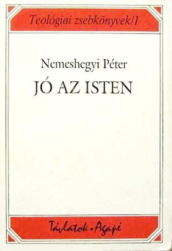 Nemeshegyi P�ter S. J. - J� az Isten - �let Krisztusban