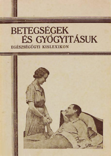 Dr. Vincze Jen - Betegsgek s gygytsuk - Egszsggyi kislexikon