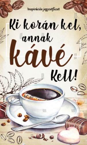 Ki korn kel, annak kv kell!