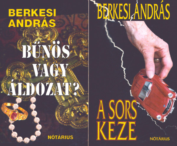 Berkesi Andrs - Bns vagy ldozat + A sors keze