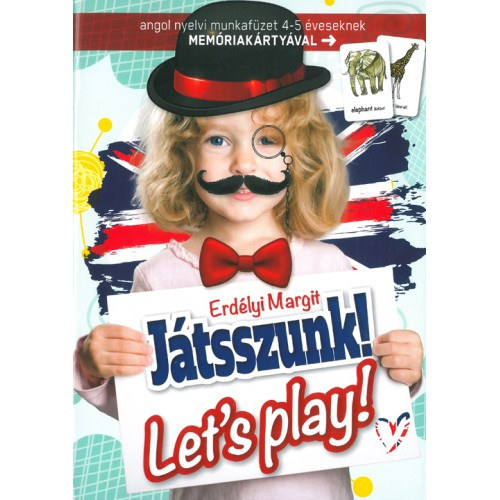 Erdlyi Margit - Let's play! 1. Jtsszunk! (4-5 veseknek)