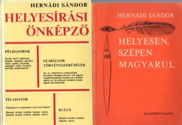 Hernádi Sándor - 2 db Hernádi Sándor nyelvészeti könyv: Helyesírási önképző + Helyesen, szépen magyarul