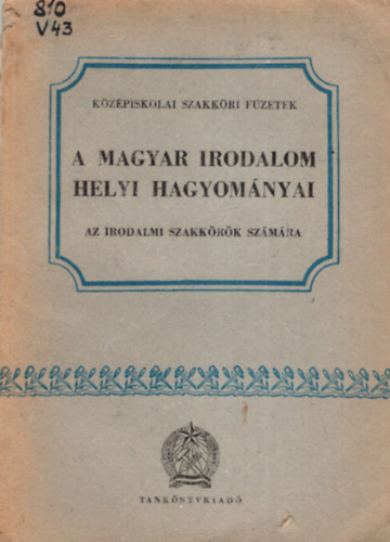 Vargha Bal�zs  (szerk.) - A magyar irodalom helyi hagyom�nyai