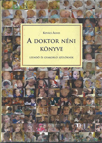 Dr. Kovcs gnes - A doktor nni knyve leend s gyakorl szlknek