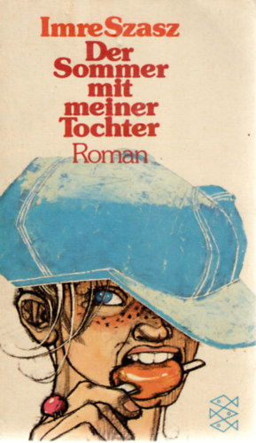 Sz�sz Imre - Der Sommer mit meiner Tochter (Roman)