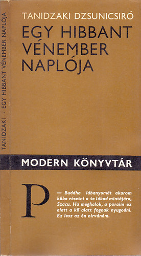 Tanidzaki Dzsunicsir� - Egy hibbant v�nember napl�ja