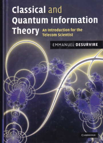 Emmanuel Desurvire - Classical and Quantum Information Theory