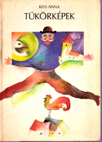 Kiss Anna - T�k�rk�pek