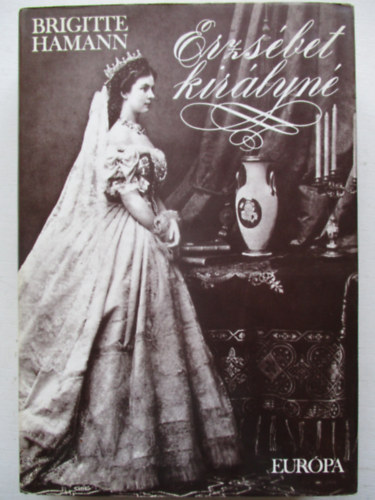 Brigitte Hamann - Erzsbet kirlyn