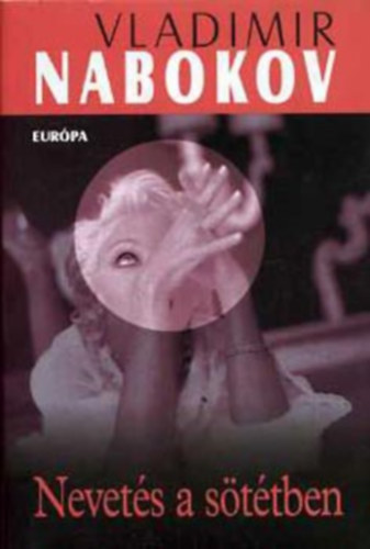 Vladimir Nabokov - Nevetés a sötétben