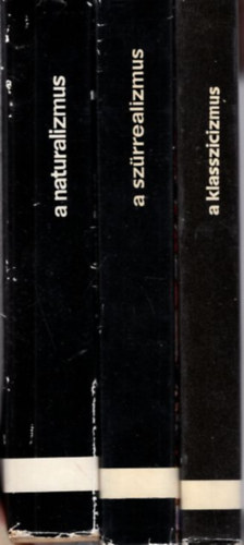 Jvori Jen (szerk.), Kirly Gyula, Bajomi Lzr Endre, Rnay Gyrgy - 3 db Modern Mvszet: A klasszicizmus + A szrrealizmus + A naturalizmus
