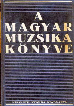 Dr. Molnr Imre - A magyar muzsika knyve