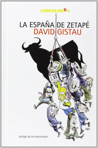 David Gistau - La Espana de Zetap