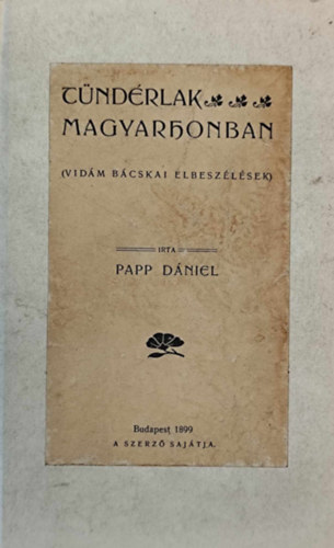 Papp Dániel - Tündérlak Magyarhonban (Nemzeti könyvtár)