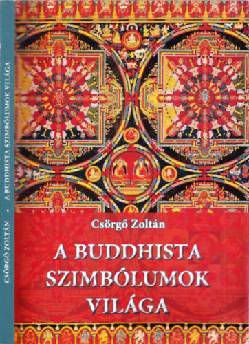 Csrg Zoltn - A buddhista szimblumok vilga