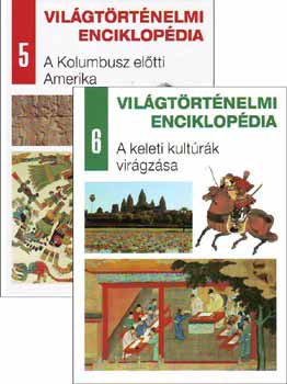 A Kolumbusz el�tti Amerika - A keleti kult�r�k vir�gz�sa