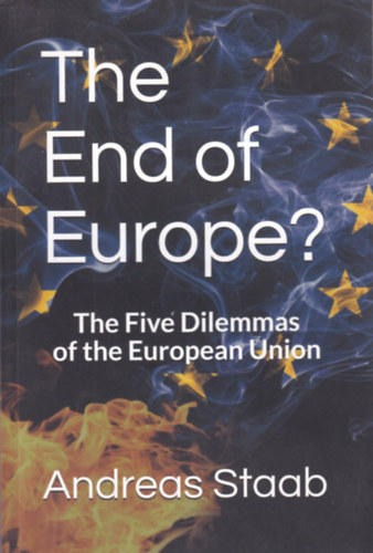 Andreas Staab - The End of Europe?