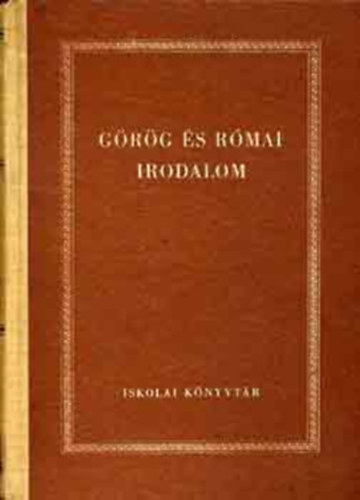 Gábor-Kerényi-Megyer - Görög és római irodalom