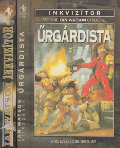 Ian Watson - 2 db Ian Watson Warhammer 40.000 regny: rgrdista + Inkviztor