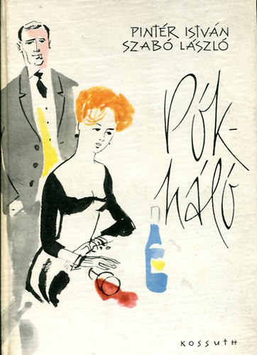 Dr. Szab� L�szl�; Pint�r Istv�n - P�kh�l�