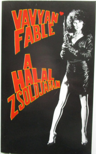 Vavyan Fable - A hall zsoldjban