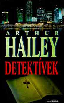Arthur Hailey - Detektvek