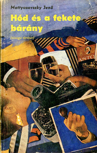 Mattyasovszky Jen� - H�d �s a fekete b�r�ny